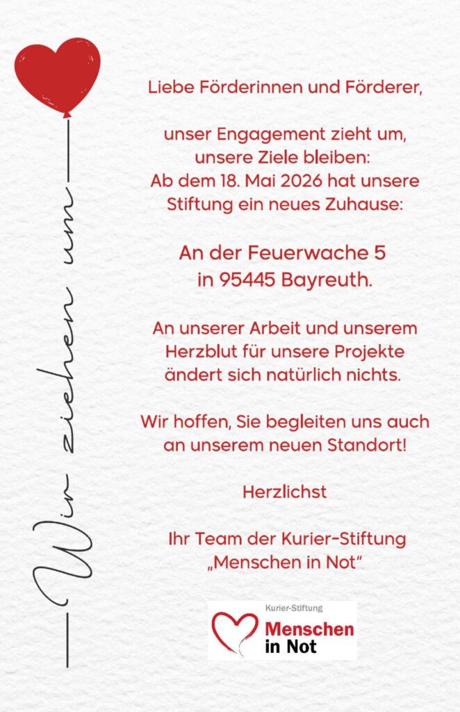 Informational flyer: red text announces a new address (An der Feuerwache 5, 95445 Bayreuth) for the Stiftung, with a left red heart balloon and the 'Menschen in Not' logo at bottom right.